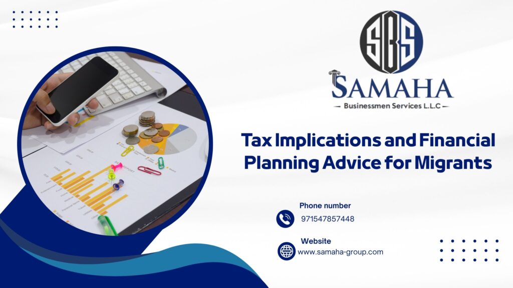 Tax Implications and Financial Planning Advice for Migrants