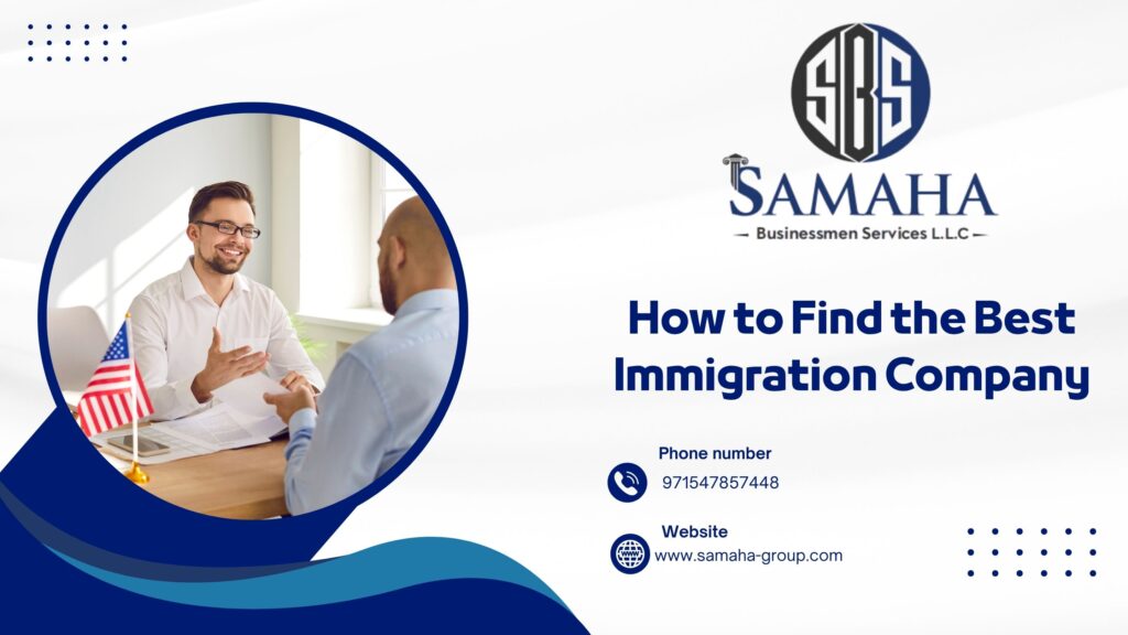 How to Find the Best Immigration Company